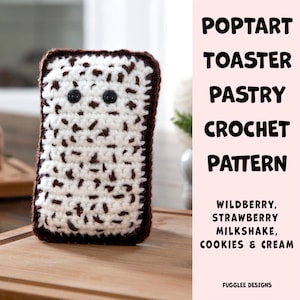 May include: A handmade crochet poptart in a rectangular shape with a white center and brown sprinkles and border. The poptart has two black button eyes. Text on the right side reads "POPTART TOASTER PASTRY CROCHET PATTERN".