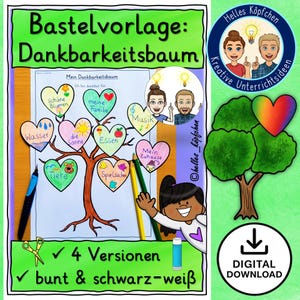 May include: A colorful digital download featuring a gratitude tree template. The image includes a tree with heart-shaped leaves labeled with things to be thankful for, along with the text "Bastelvorlage: Dankbarkeitsbaum". Includes a digital download icon.