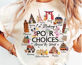 Mickey Minnie Drink Disney Epcot Shirt, I'm Making Pour Choices Around The World Shirt, Epcot World Showcase Countries, Disney Drinking Tee