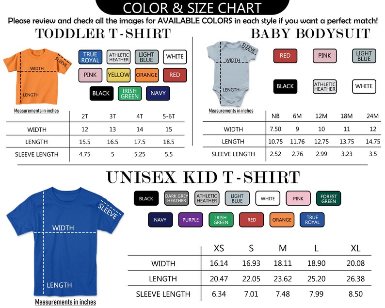 May include: A color and size chart for apparel featuring a toddler t-shirt, baby bodysuit, and unisex kid t-shirt. The chart displays available color swatches, measurement diagrams with width, length, and sleeve length, and tables with dimensions in inches for various sizes.