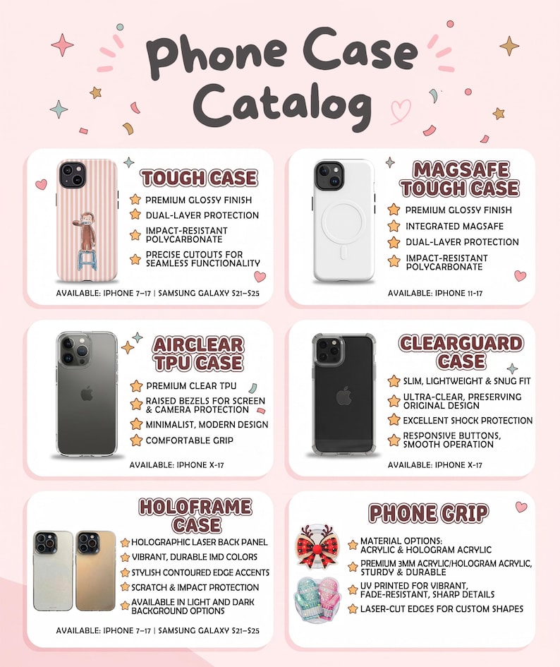 May include: A phone case catalog featuring six product options: a striped tough case with a monkey graphic, a white MagSafe tough case, a clear TPU case, a clear guard case, a holographic frame case, and a phone grip with various designs.