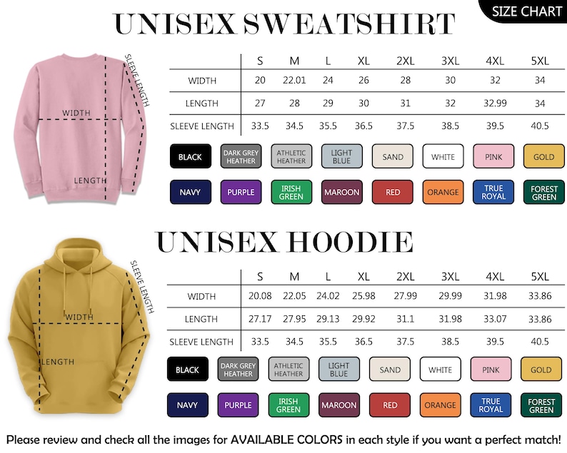 May include: A size chart for a unisex sweatshirt and a unisex hoodie, featuring illustrations of a pink sweatshirt and a gold hoodie with labeled width, length, and sleeve length dimensions. Includes tables for sizes S to 5XL and color swatches.