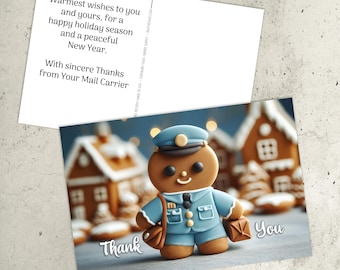 May include: A holiday greeting card featuring a gingerbread mail carrier with a blue uniform and a satchel. The card says "Thank You" and includes a message wishing a happy holiday season and a peaceful New Year.