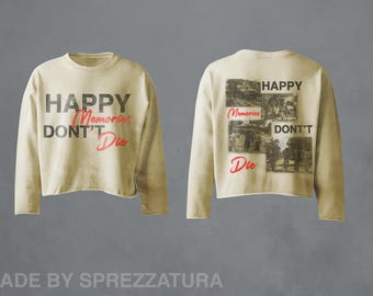 Happy Memories Don't Die Graphic PNG