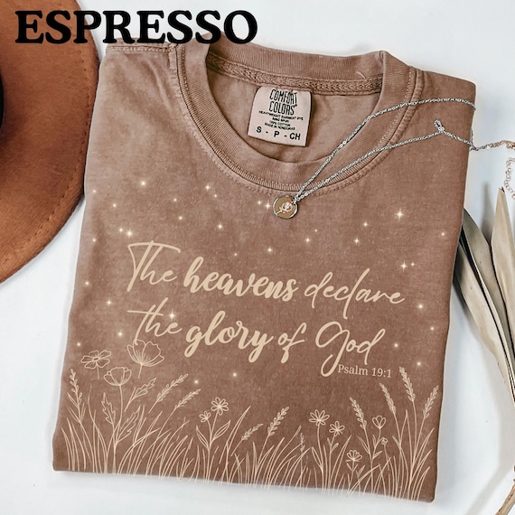 Faith Based Tee, Comfort Colors® Cotton Shirt with Psalm 19:1 Night Sky Design