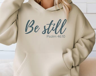Be Still Bible Verse Hoodie, Christian Anxiety Hoodie, Peace Be Still Sweatshirt, Faith Over Fear Hoodie, Mark 4:39 Scripture Hoodie