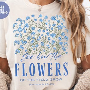 Botanical Christian Forget-Me-Not Flowers Shirt, Spring Wildflower Bible Verse Christian Tee, Mother's Day Gift