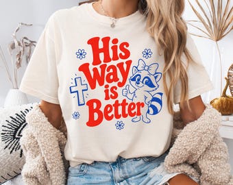 Camiseta con estampado de cruz de mapache "Su camino es mejor" / Estilo vintage cristiano