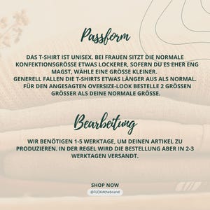 May include: Text on a beige background. The text reads "Passform" and describes the fit of a unisex t-shirt. It advises women to size down for a tighter fit and to order two sizes up for an oversized look. The text also says "Bearbeitung" and describes the processing time.