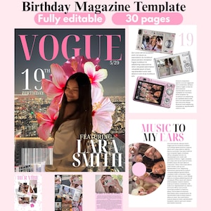 Könnte beinhalten: Ein rosa Magazin-Template mit der Überschrift "Birthday Magazine Template" und dem Text "Fully editable" und "30 pages". Das Cover zeigt das Wort "VOGUE" und den Text "19th Birthday" mit einem Foto einer Person und rosa Blumen.