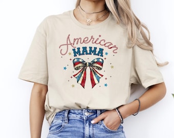 American Mama T-Shirt, 4th of July Mama Shirt, American Mama Shirt, Mama 4th of July Shirt, USA Mom Shirt, American Mama Gift Shirt