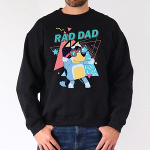 Bluey Rad Dad Father&#39;s Day Sweatshirt, Bluey Dad Sweatshirt, Bluey Bandit Bingo Sweatshirt, Rad Dad Bluey, Bluey Family Sweatshirt