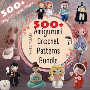 500+ Amigurumi Crochet Patterns Bundle, Amigurumi Crochet Patterns, Ultimate Crochet Pattern Bundle, Amigurumi Pattern, Crochet Patterns