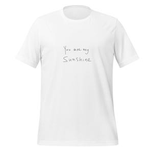 You are my sunshine - Unisex t-shirt