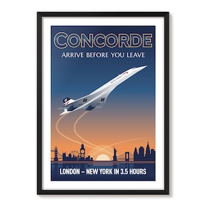 Könnte beinhalten: Ein gerahmtes Reiseplakat mit einem weißen Concorde-Jet, der über die Silhouetten von London und New York fliegt. Der Text lautet CONCORDE, ARRIVE BEFORE YOU LEAVE und LONDON - NEW YORK IN 3.5 HOURS vor einem blau-orangen Farbverlaufshimmel.