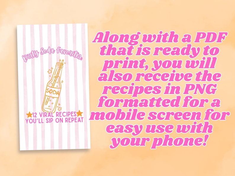 May include: A pink and white striped digital download cover with a cartoon illustration of a soda bottle with the text "Pretty Soda Favorites" and "12 Viral Recipes You'll Sip On Repeat".
