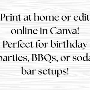 Puede incluir: Texto sobre un fondo blanco con vetas de madera: "&iexcl;Imprime en casa o edita online en Canva! &iexcl;Perfecto para fiestas de cumplea&ntilde;os, barbacoas o barras de refrescos!"