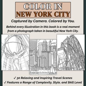 May include: A coloring book titled "COLOR IN NEW YORK CITY" with three black and white illustrations of New York City landmarks. The text reads "Captured by Camera. Colored by You." and lists 30 relaxing travel scenes.