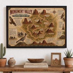 May include: A framed map titled Monument Valley Explorer's Map, featuring illustrations of red rock formations, a road network, a roadrunner, a red-tailed hawk, and a jackrabbit. The map includes text blocks detailing explorer's notes, historic expeditions, and an elevation guide.