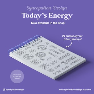 May include: A white notepad with a blue spiral binding, featuring 24 clear photopolymer stamps with various phrases. The text "Today's Energy" is displayed above the notepad, with additional text indicating availability in digital format.