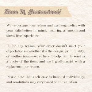 May include: A document with a textured off-white background featuring the heading Love It, Guaranteed! in a brown script font. The text outlines a return and exchange policy, stating that orders not meeting expectations can be resolved via replacement or return.