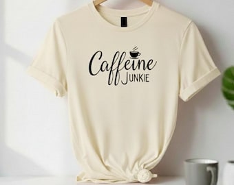 Caffeine Junkie T‑Shirt – Funny Coffee Lover Tee – Coffee Addict Gift for Men & Women