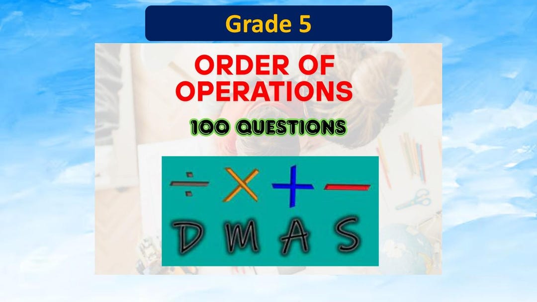 Dmas Math Questions Grade 5 Math Worksheets | 100 Order of Operations DMAS Problems (PDF ...
