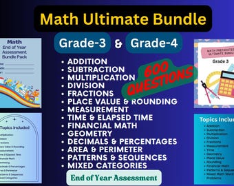 May include: Educational bundle titled "Math Ultimate Bundle" for grades 3 and 4, featuring topics like addition, subtraction, and fractions. Includes "End of Year Assessment" and "600 Questions" text. Additional topics are listed on a blue background.