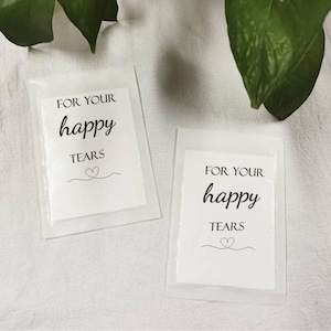 For Your Happy Tears Wedding Tissues Packets, Personalised Glassine Tissue Packs, Biodegradable Packets, Elegant Favor For Your Happy Tears