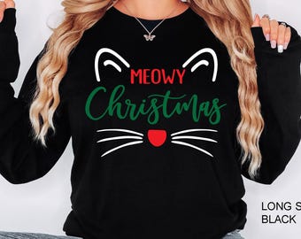 Merry Catmas Sweatshirt,Funny Christmas Shirt,Holiday Shirt,Meowy Christmas,Cute Cat Shirt,Cat Christmas Shirt,Cat Lover Christmas,Kitten