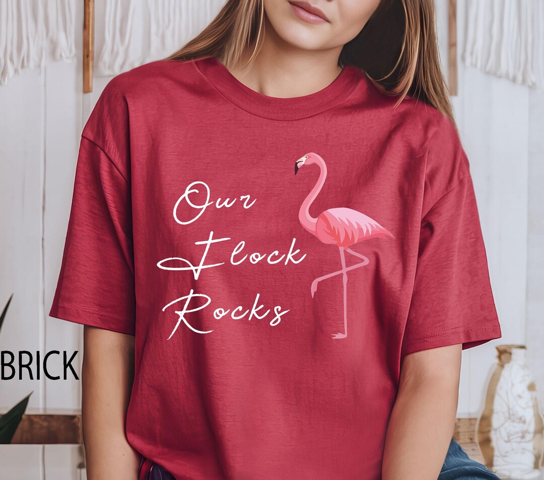 Comfort Colors® Our Flock Rocks Flamingo, Flamingo Shirt, Summer Shirt ...