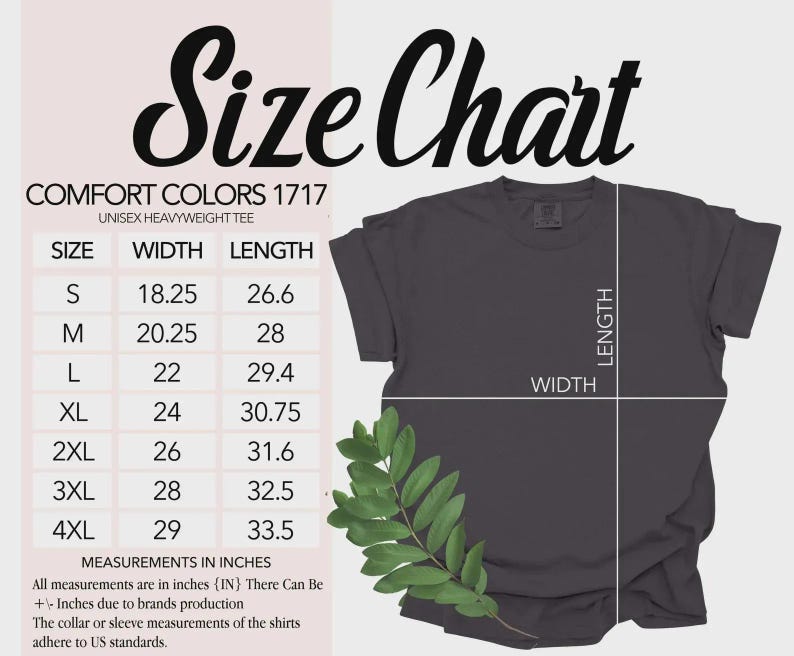 May include: A size chart for a Comfort Colors 1717 unisex heavyweight t-shirt. The chart displays sizes S through 4XL with corresponding width and length measurements in inches. A dark grey t-shirt is shown with lines indicating width and length.