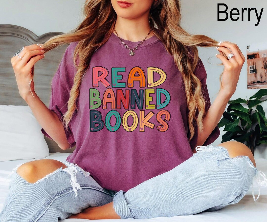 Comfort Colors® Read Banned Books Shirt, Banned Book Shirt, Reading ...
