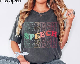 Comfort Colors® Speech Shirt, Pathologist Shirt, Speech Therapy Shirt, Slp Shirt, Speech Pathology Tee, SLPA Shirt, Speech Pathologist Shirt