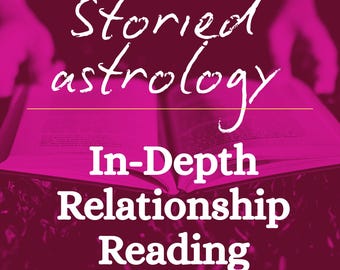 In-Depth Relationship Reading | Full Synastry + Composite Chart Astrology | Comprehensive Written Reading of Two Charts Together