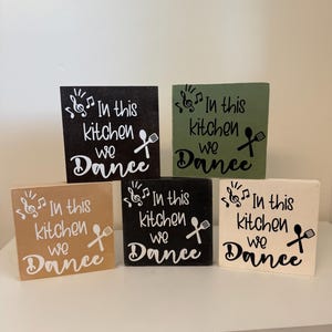 In This Kitchen We Dance Decor Sign