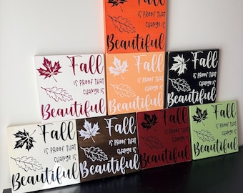 Fall Wood Sign, 'Change is' Autumn Decor
