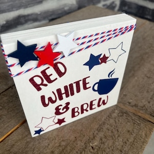 Fjärde juli Röd Vit och Brew Coffee Bar/Barskylt White/Glitter Red