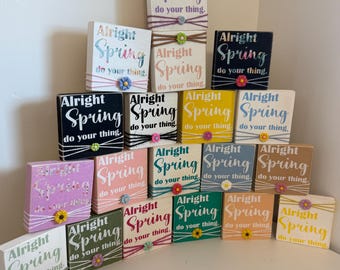 Alright Spring Do Your Thing Tier Tray Decor Sign