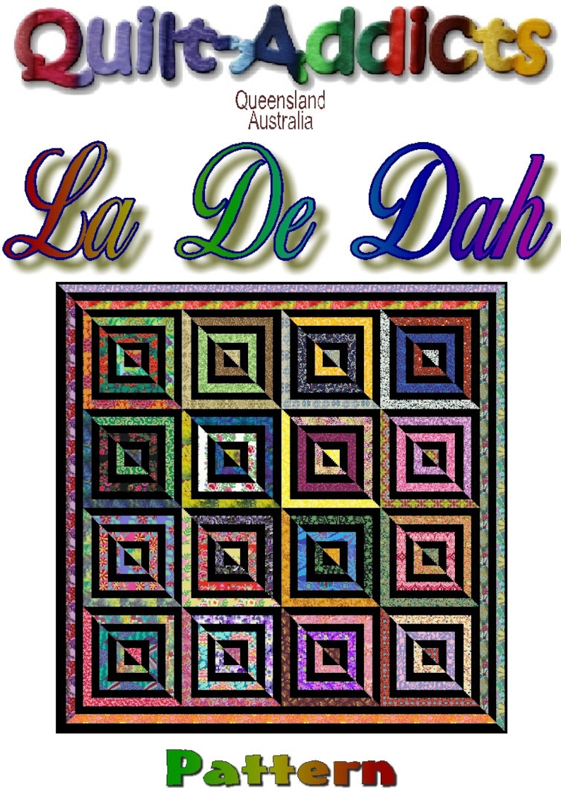 LA De DAH Quilt-Addicts Pre-cut Quilt Kit King size Large King 118 x 118 or King 100 x 100
