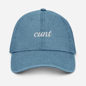 Cunt Embroidered Denim Hat