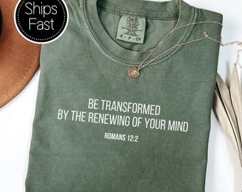 Romans 12:2 Scripture Gift for Her or Him Christian T Shirt Custom Bible Verse Be Transformed Comfort Colors® Personalised Gift Idea