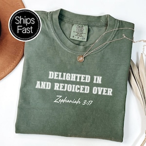 Zephaniah 3:17 Birthday Gift for Her Him Christian T Shirt Custom Bible Verse Delighted In Rejoiced Over Comfort Colors® Personalised Gift