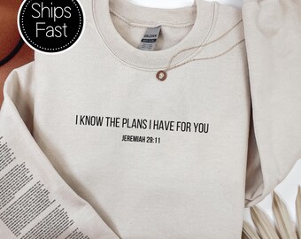 Personalized Sweatshirt Jeremiah 29:11 Christian Bible Verse Plans I Have for You