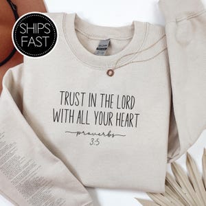 Proverbs 3:5 Back To School Gift for Her or Him Christian Sweatshirt Custom Bible Verse Sleeve Trust In The LORD Personalised Gift Idea