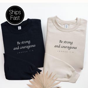 Joshua 1:9 Pastors Christian Sweatshirt Custom Bible Verse Strong And Courageous Personalised Ministry Group Gift Idea