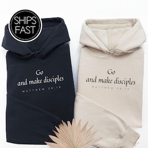 Matthew 28:19 Church Leadership Teams Christian Hoodie Custom Bible Verse Go And Make Disciples Personalised Ministry Group Gift Idea