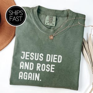 1 Thessalonians 4:14 Born Again Gift for Her or Him Christian T Shirt Custom Bible Verse Rose Again Comfort Colors® Personalised Gift Idea