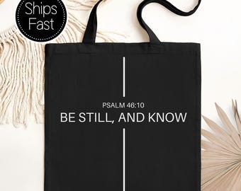 Psalm 46:10 Minimalist Gift for Her or Him Christian Tote Bag Custom Bible Verse Be Still and Know Reusable Personalised Gift Bag