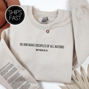Matthew 28:19 Scripture Gift for Her or Him Christian Sweatshirt Custom Bible Verse Sleeve Make Disciples Personalised Gift Idea